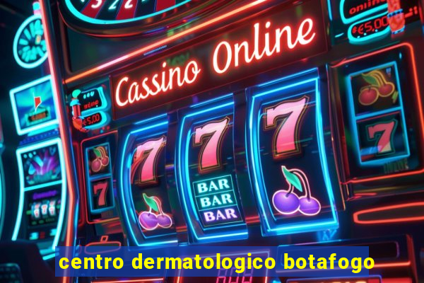 centro dermatologico botafogo